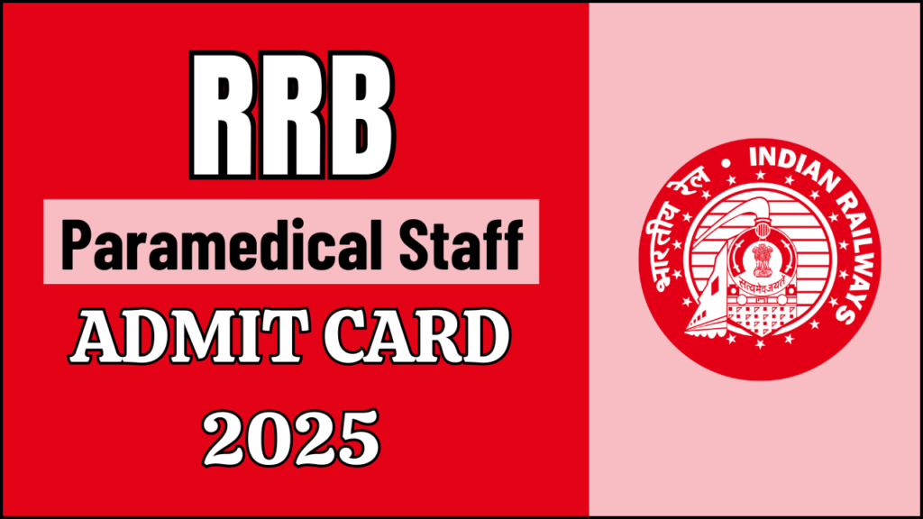 RRB Paramedical Staff Admit Card 2025