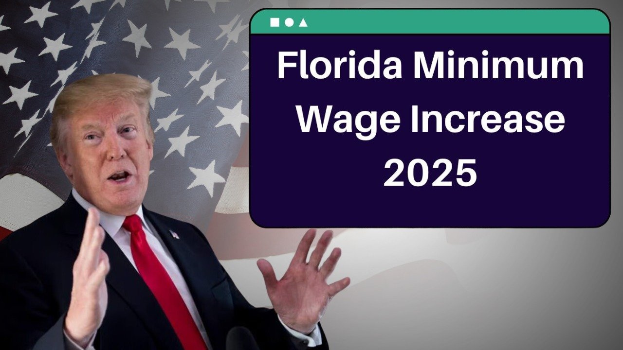 Florida Minimum Wage 2025, What is the Wage Increase and How It Affects