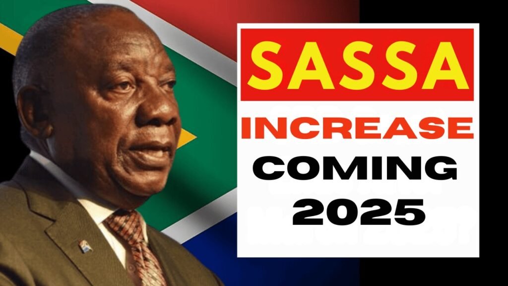 SASSA Grant Increases in 2025, Key Updates, Eligibility, and Payment Dates