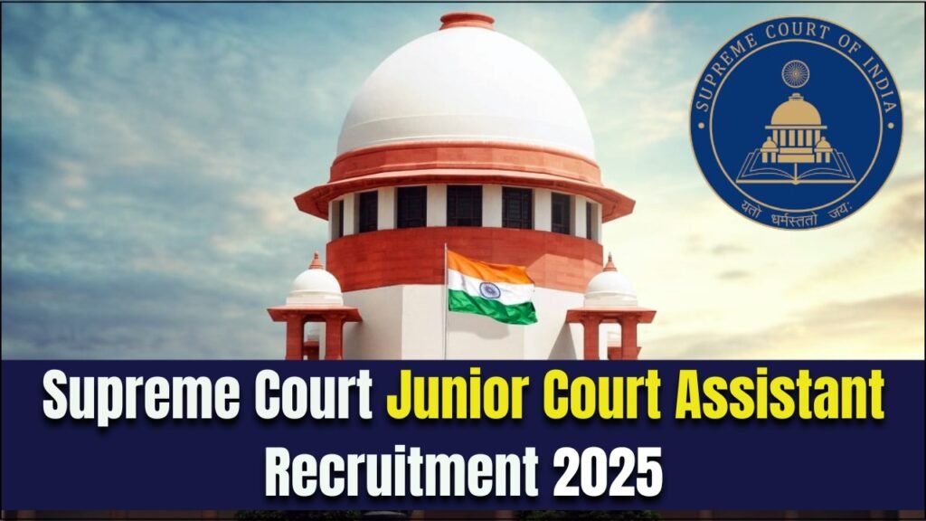 Supreme Court JCA Recruitment 2025, Application, Eligibility, and Selection Process