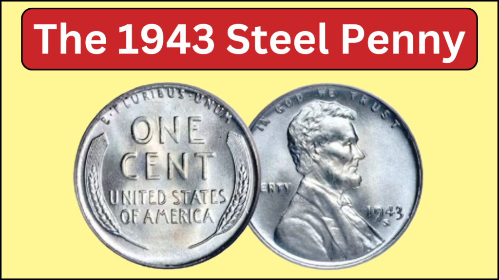 The 1943 Steel Penny