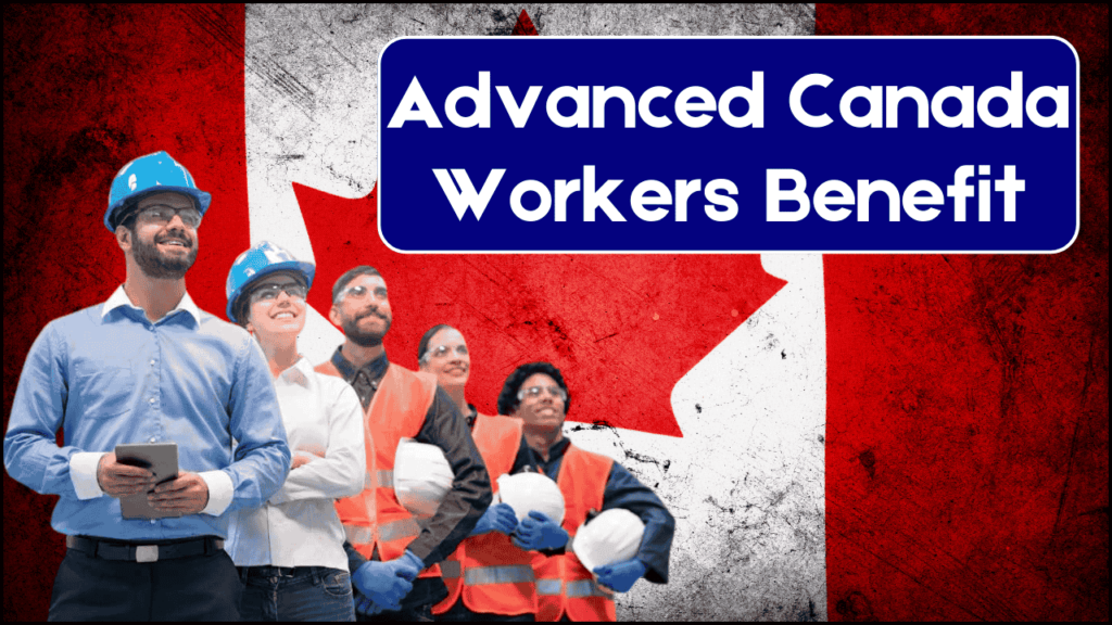 Advanced Canada Workers Benefit, Payments Released on January 10 – Check Your Status