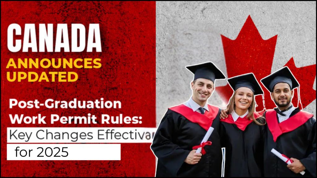 Canada Announces Updated Post-Graduation Work Permit 